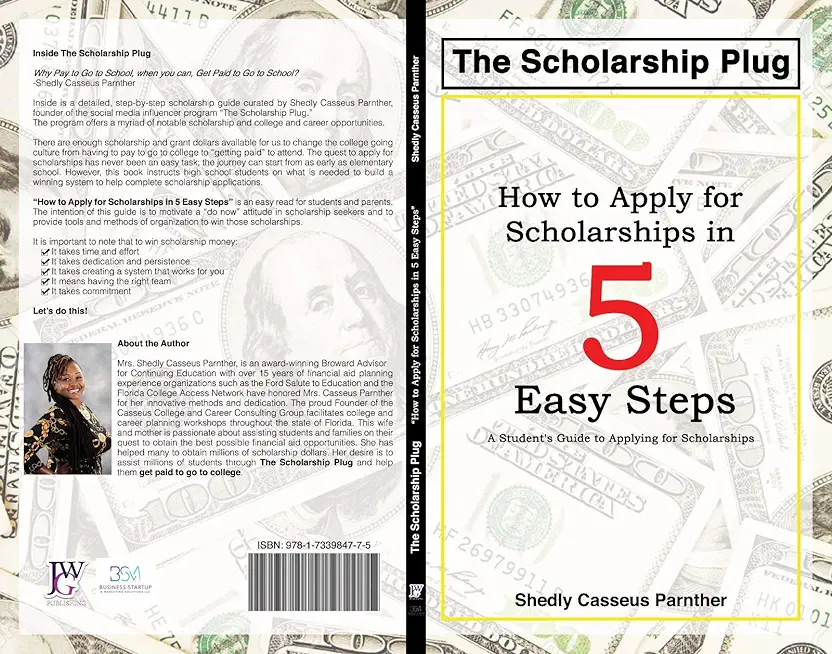 The Scholarship Plug: How to Apply for Scholarships in 5 Easy Steps, BOSS Edition