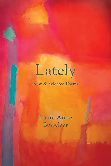 Lately: New and Selected Poems