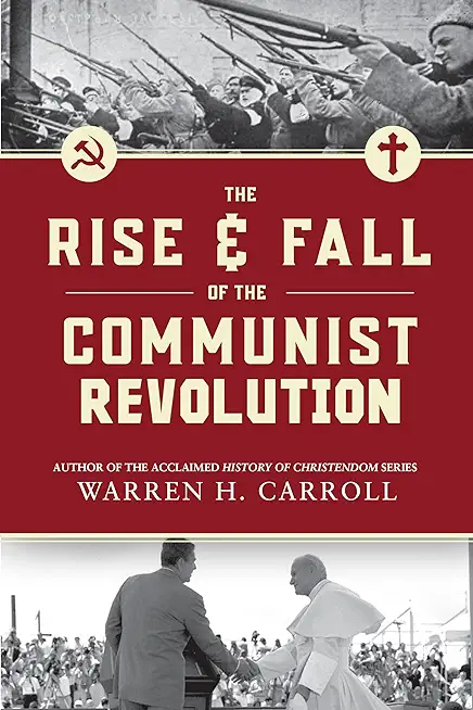The Rise and Fall of the Communist Revolution (2nd Ed)