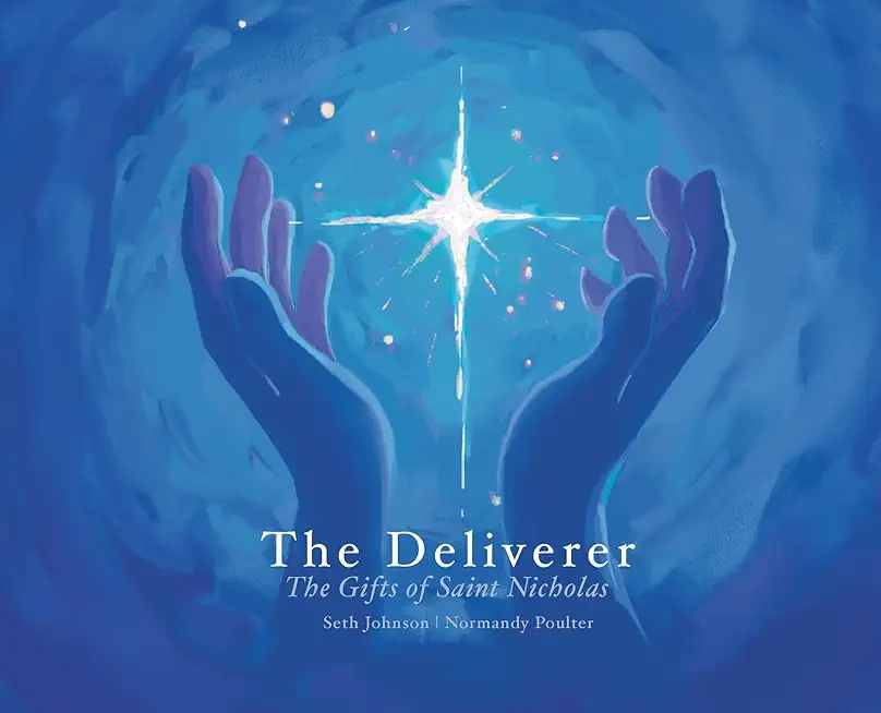 The Deliverer: The Gifts of Saint Nicholas
