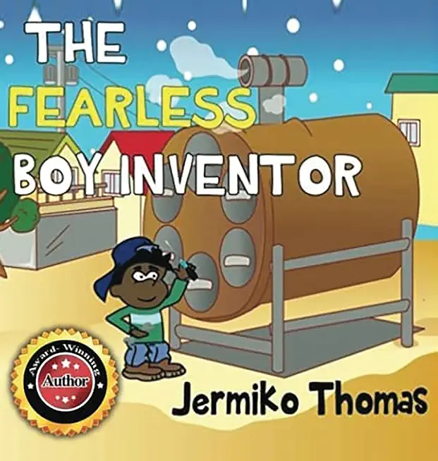 The Fearless Boy Inventor