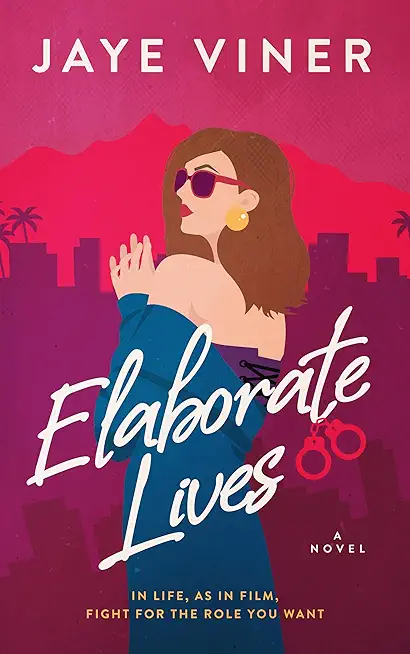 Elaborate Lives: An Enemies to Lovers Fake Wedding Date Romance