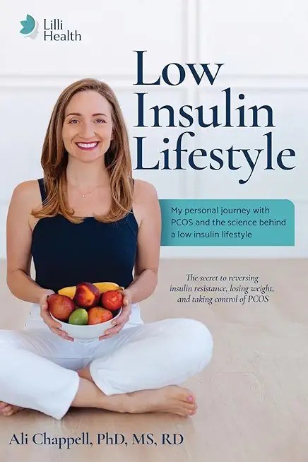 Low Insulin Lifestyle: My personal journey with PCOS and the science behind a low insulin lifestyle